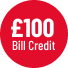 £100 Bill Credit